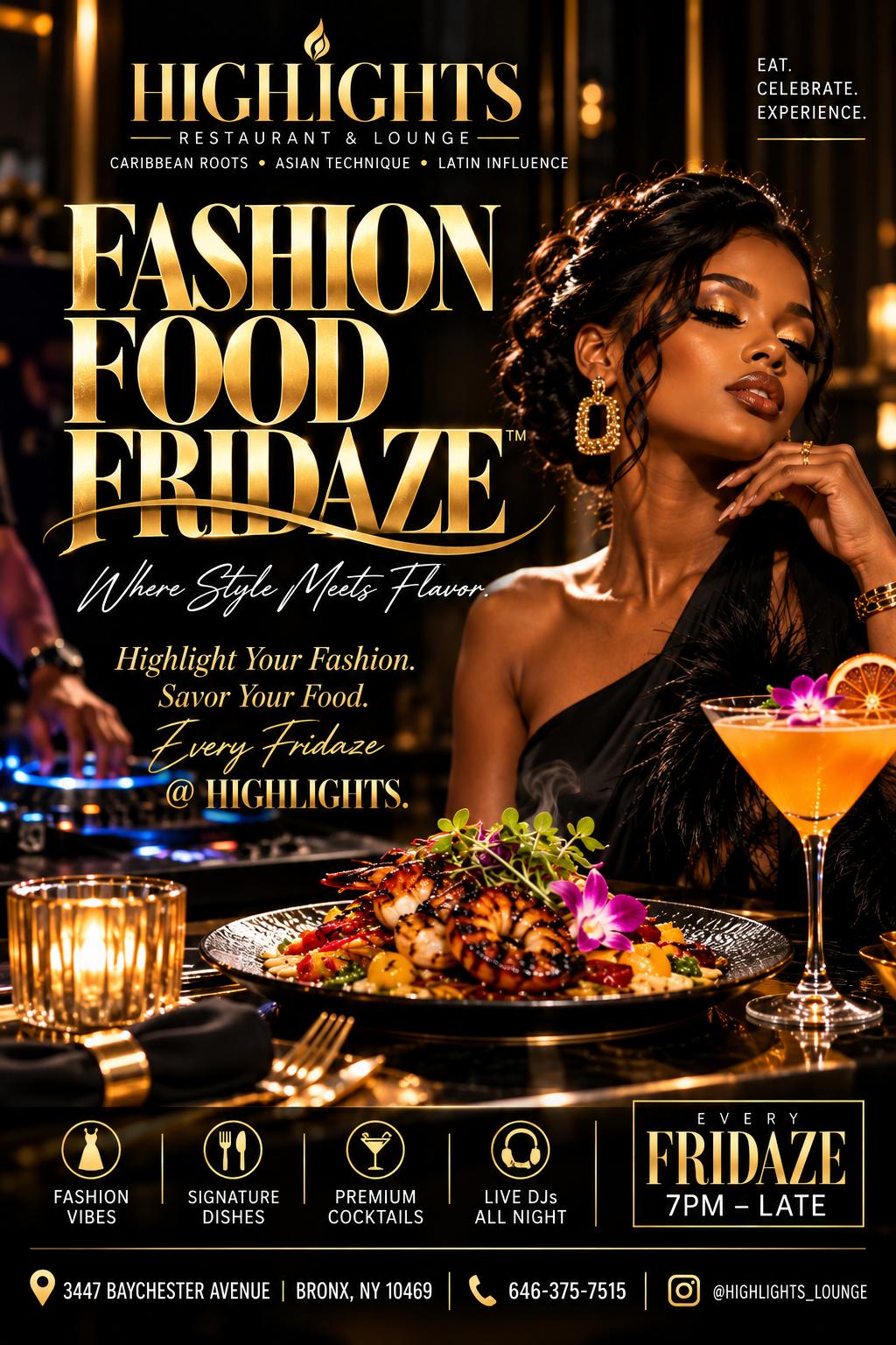 Join Highlights Restaurant & Lounge every Friday from 7PM for Fashion Food Fridaze featuring fashion vibes, signature dishes, premium cocktails, and live DJs.