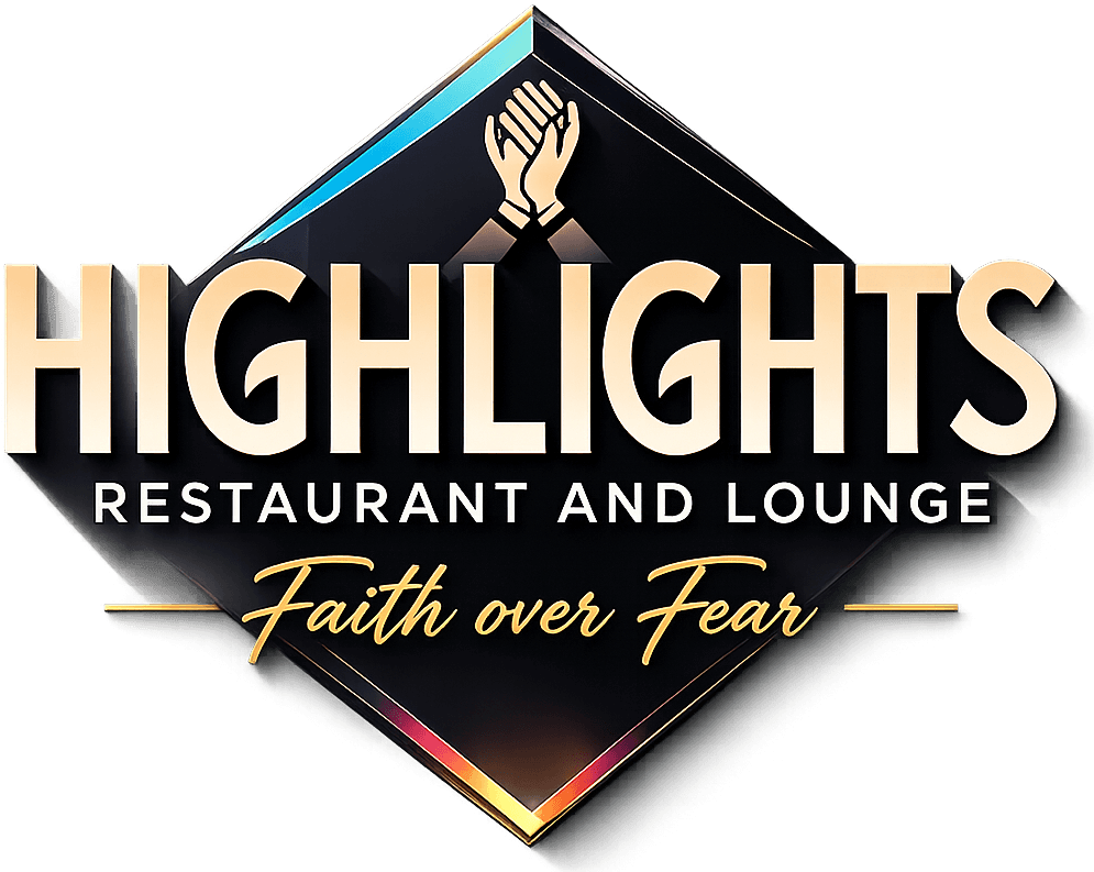 Logo with praying hands and text Highlights Restaurant and Lounge, Faith over Fear tagline.